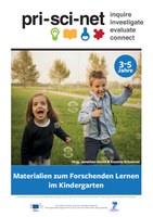 Pri-Sci-Net_Materialien zum Forschenden Lernen im Kindergarten_3-5 Jahre.pdf